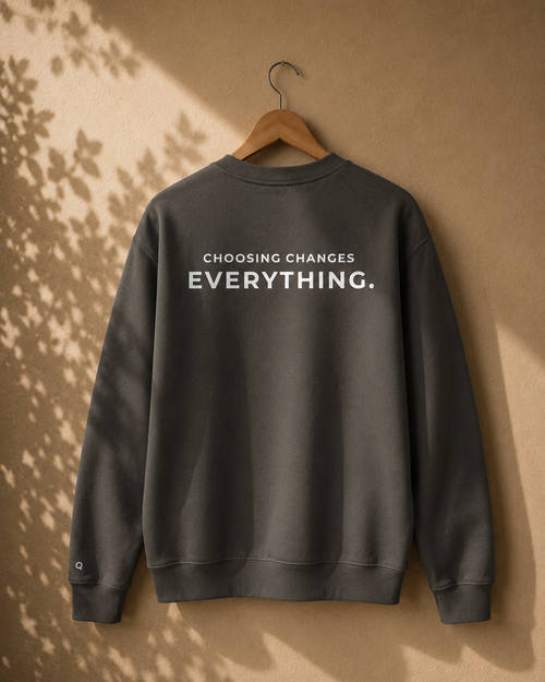CHOOSING. — Crewneck | wild.quiet.